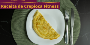 Receita de Crepioca Fitness